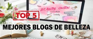 Los mejores blogs de belleza y cosmética de 2022 Top 5